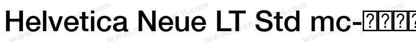 Helvetica Neue LT Std mc字体转换